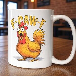 F-Caw-F Funny 11 oz Coffee Mug - Office - Birthday - Holidays - Gift